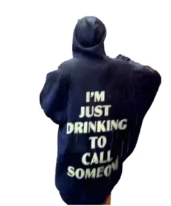 Sabrina Carpenter I’m Just Drinking to Call Someone Hoodie For Man