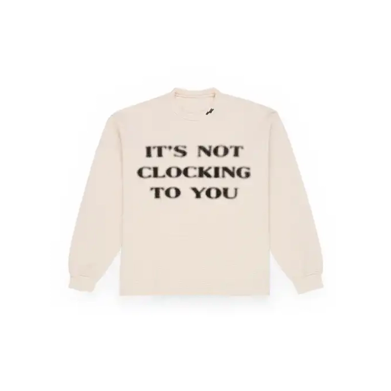 Skylrk Its Not Clocking to You Crewneck Sweatshirts