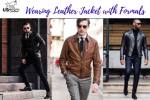 Wearing Leather jacket with Formals